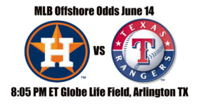 Astros vs Rangers MLB Offshore Odds, Preview & Pick (June 14)