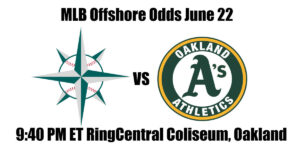 Mariners vs A’s MLB Offshore Odds, Preview & Pick (June 22)