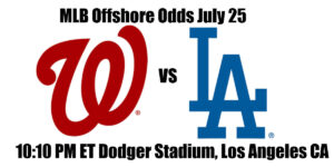 Nationals vs Dodgers MLB Offshore Odds, Preview & Pick (July 25)