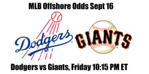 Dodgers vs Giants MLB Offshore Odds, Preview & Pick (Sep 16)