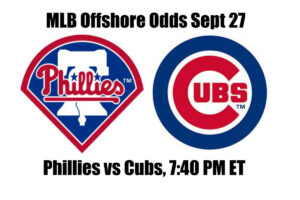 Phillies vs Cubs MLB Offshore Odds, Preview & Pick (Sep 27)