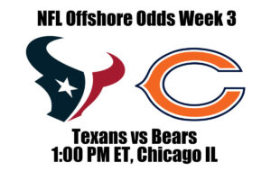 Texans vs Bears NFL Offshore Odds, Preview & Pick (Week 3)