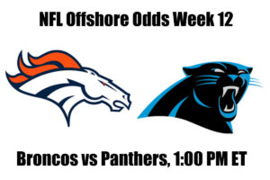 Broncos vs. Panthers NFL Offshore Betting Odds, Preview, and Pick (Week 12)