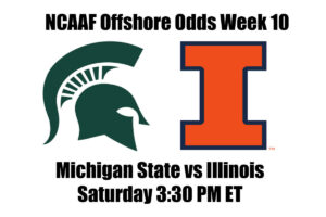 Michigan State vs #14 Illinois NCAAF Offshore Betting Odds, Preview, and Pick (Week 10)