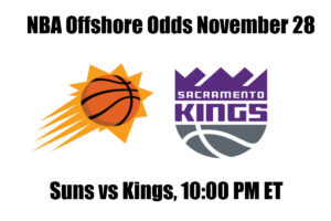 Suns vs. Kings NBA Offshore Betting Odds, Preview, and Pick (Nov 28)