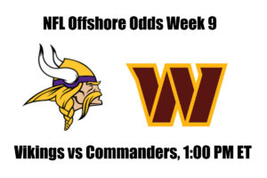 Vikings vs. Commanders NFL Offshore Betting Odds, Preview, and Pick (Week 9)