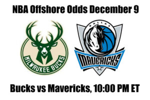 Bucks vs. Mavericks NBA Offshore Betting Odds, Preview, and Pick (Dec 9)