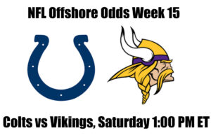 Colts vs Vikings NFL Offshore Betting Odds, Preview, and Pick (Week 15)