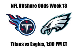 Titans vs Eagles NFL Offshore Betting Odds, Preview, and Pick (Week 13)