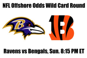 Ravens vs Bengals NFL Offshore Betting Odds, Preview, and Pick (Wild Card)