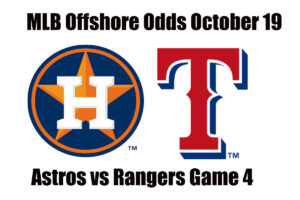 Astros vs Rangers Game 4 ALCS MLB Offshore Betting Odds, Preview