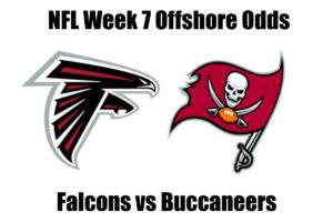 Falcons vs Bucs Week 7 NFL Offshore Betting Odds, Preview