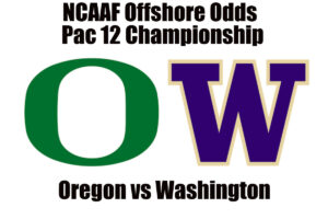 Oregon vs Washington Pac 12 Championship Game NCAAF Offshore Betting Odds, Preview