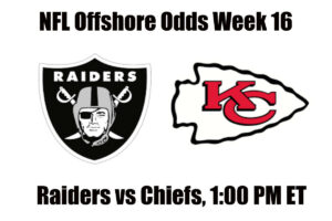 Las Vegas Raiders vs Kansas City Chiefs Week 16 NFL Offshore Betting Odds and Preview