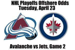 April 23 Avalanche vs Jets NHL Playoffs Offshore Betting Odds, Preview