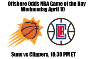 April 10 Suns vs Clippers NBA Offshore Betting Odds, Preview