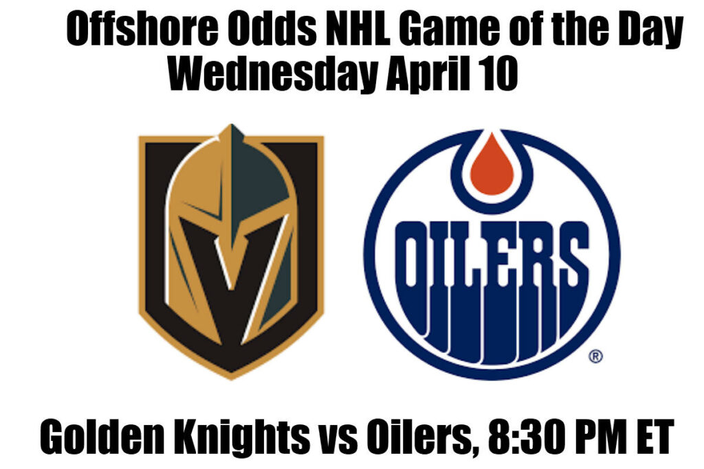 April 10 Golden Knights vs Oilers