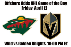 April 12 Wild vs Golden Knights NHL Offshore Betting Odds, Preview