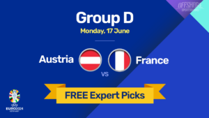 Austria vs France 2024 EURO Offshore Betting Odds, Preview, Picks