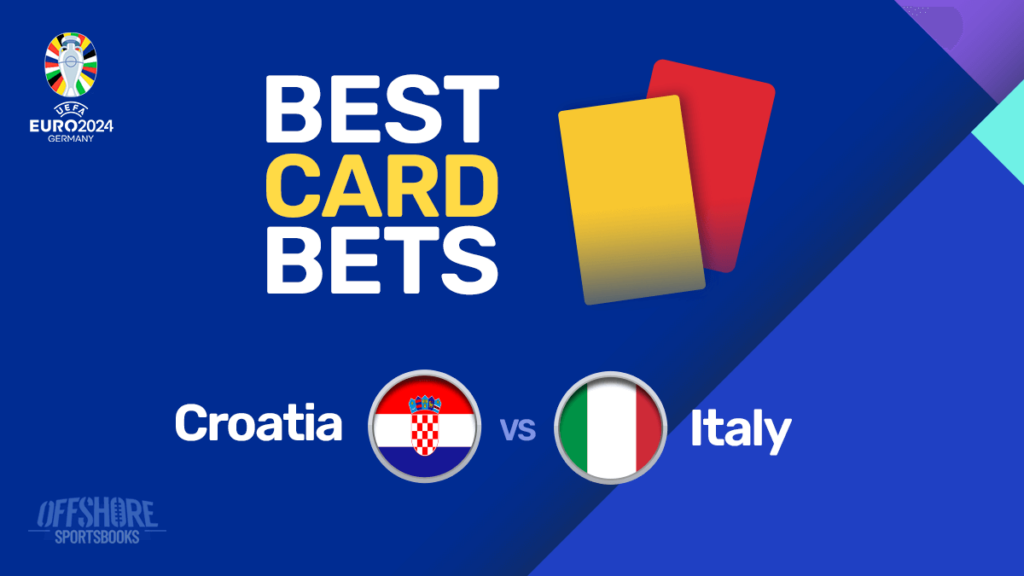 Euro 2024 Card Bets Croatia vs Italy