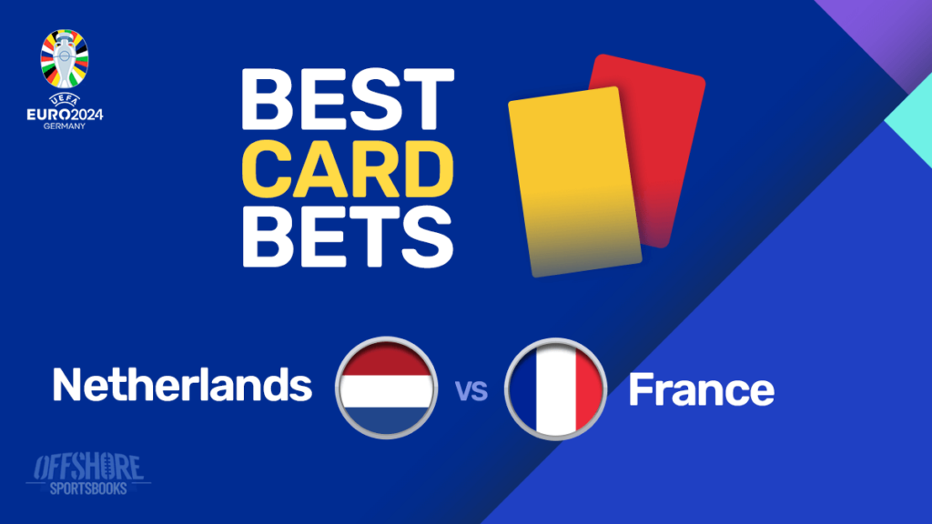 Euro 2024 Card Bets Netherlands vs France