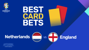 EURO 2024: Netherlands vs England Best Card Bets