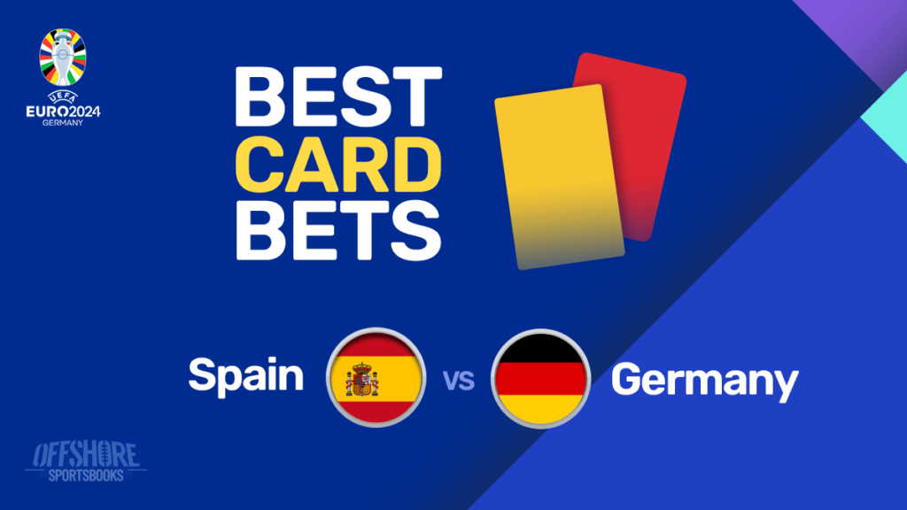 Euro 2024 Card Bets Spain vs Germany