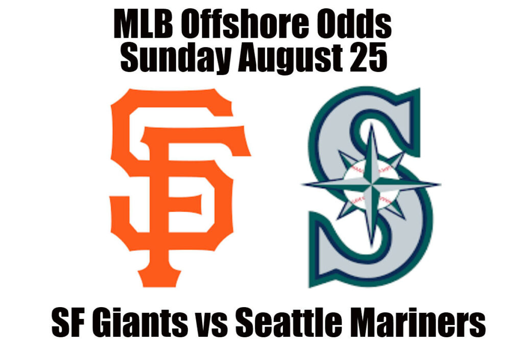 August 25 Giants vs Mariners