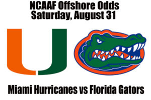 Week 1 Miami vs Florida NCAAF Offshore Betting Odds, Preview