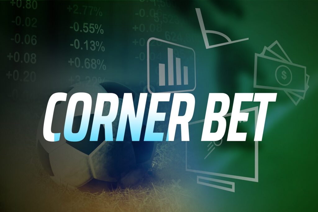 Corner Bet