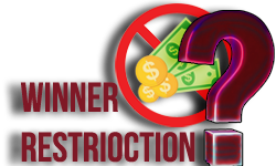 winner restriction