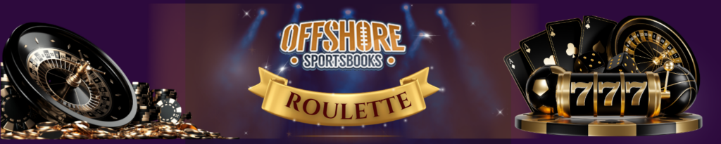 best offshore casinos for roulette